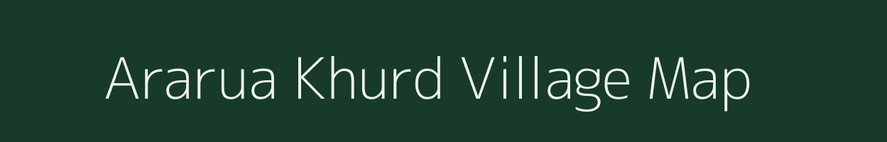 Ararua Khurd village map in Jharkhand