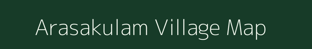 Arasakulam village map in Tamil Nadu