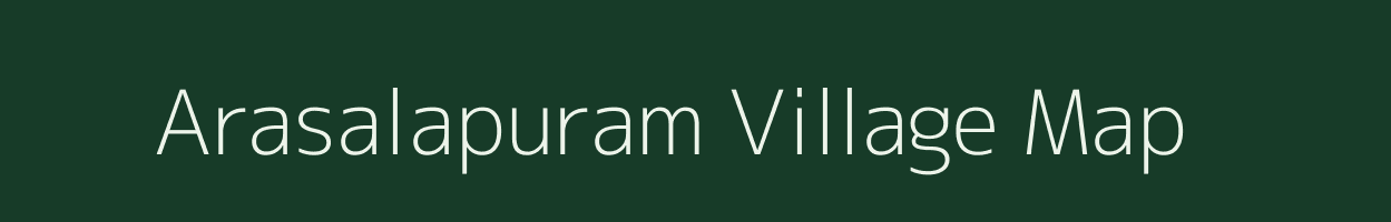 Arasalapuram village map in Tamil Nadu