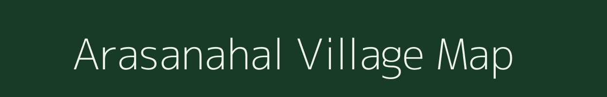 Arasanahal village map in Karnataka