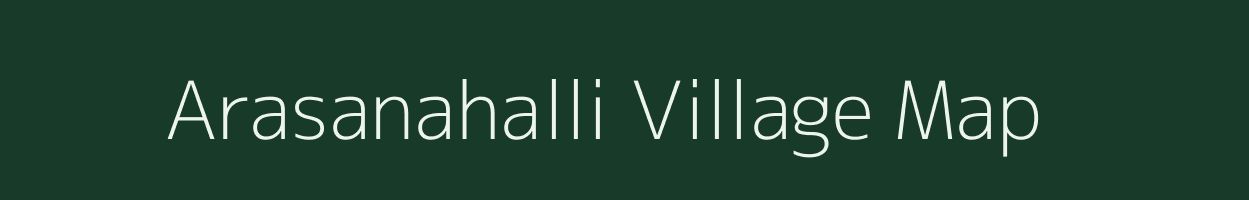 Arasanahalli village map in Karnataka