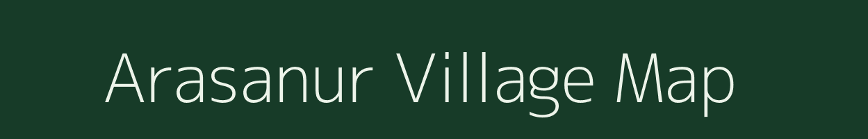 Arasanur village map in Tamil Nadu