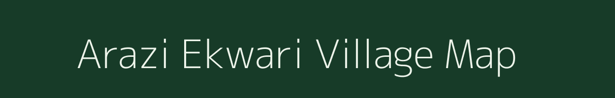 Arazi Ekwari village map in Bihar