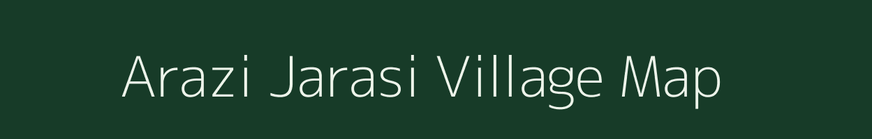 Arazi Jarasi village map in Uttar Pradesh