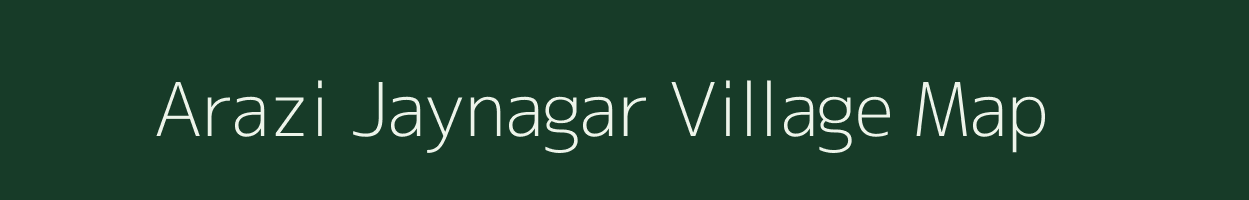 Arazi Jaynagar village map in West Bengal