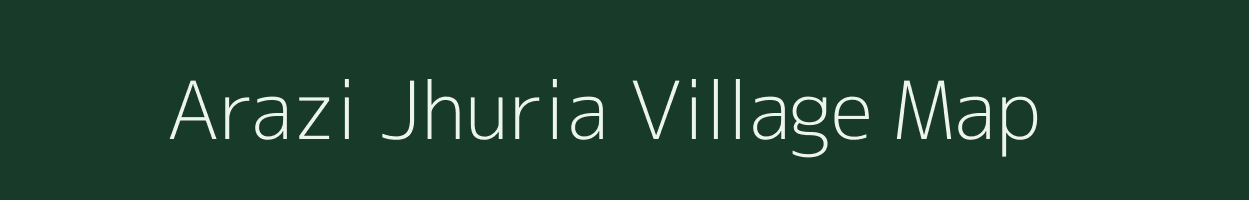 Arazi Jhuria village map in Uttar Pradesh
