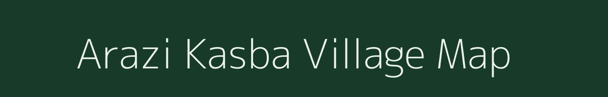 Arazi Kasba village map in West Bengal