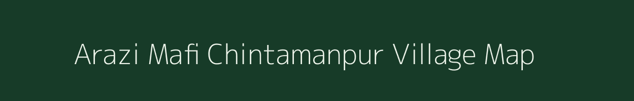 Arazi Mafi Chintamanpur village map in Uttar Pradesh