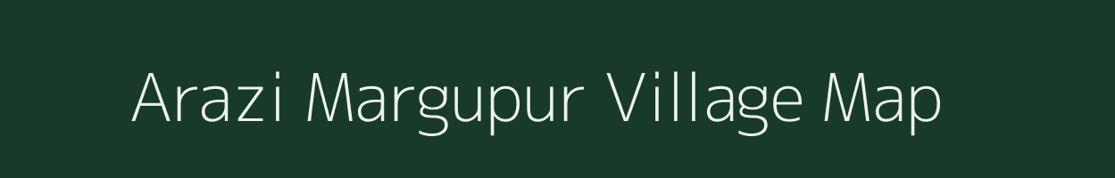 Arazi Margupur village map in Uttar Pradesh