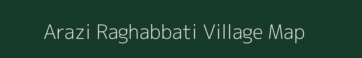 Arazi Raghabbati village map in West Bengal