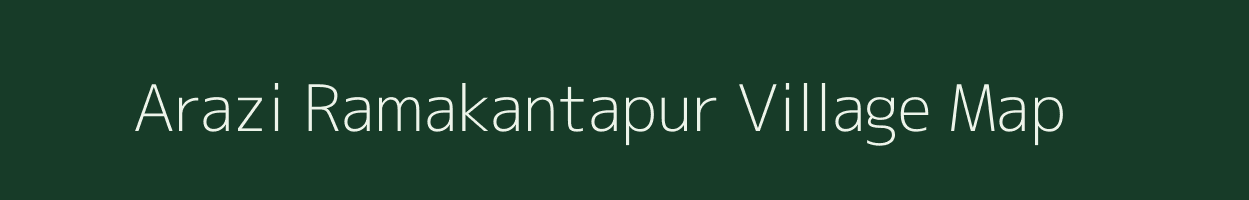 Arazi Ramakantapur village map in West Bengal