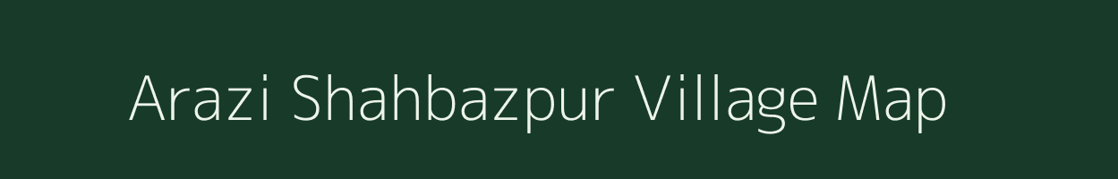 Arazi Shahbazpur village map in Bihar