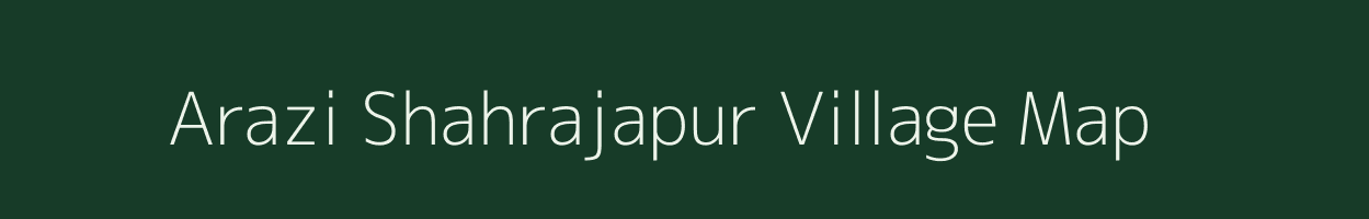 Arazi Shahrajapur village map in Uttar Pradesh