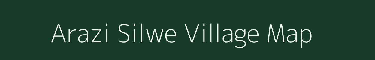 Arazi Silwe village map in Jharkhand