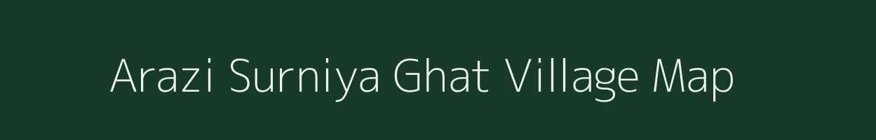 Arazi Surniya Ghat village map in Jharkhand