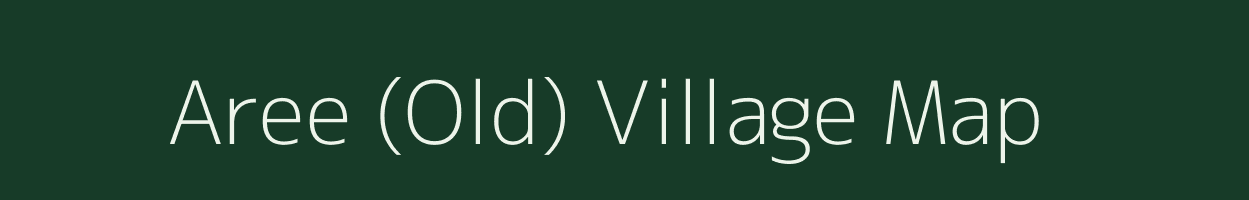 Aree (Old) village map in Nagaland