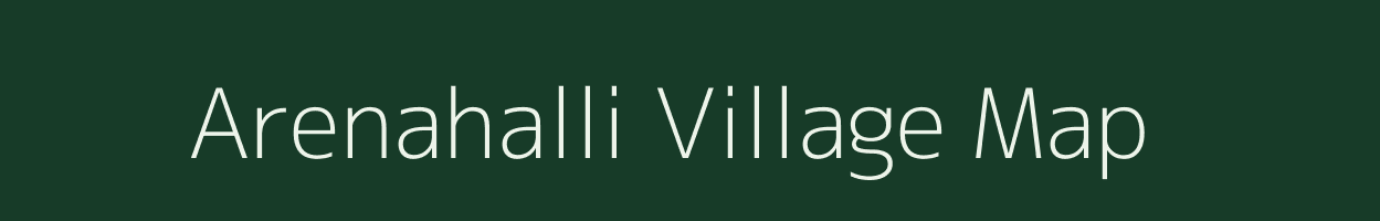 Arenahalli village map in Karnataka