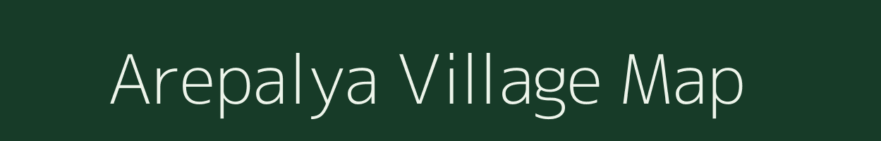 Arepalya village map in Karnataka
