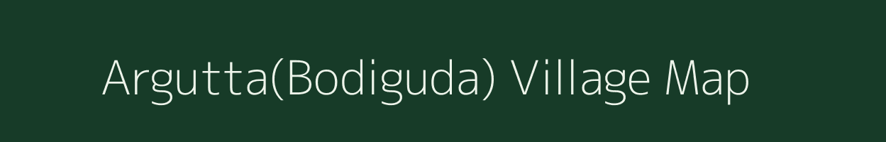 Argutta(Bodiguda) village map in Chhattisgarh