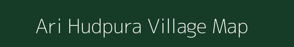 Ari Hudpura village map in Rajasthan