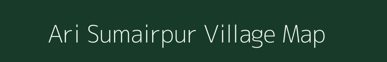 Ari Sumairpur village map in Uttar Pradesh