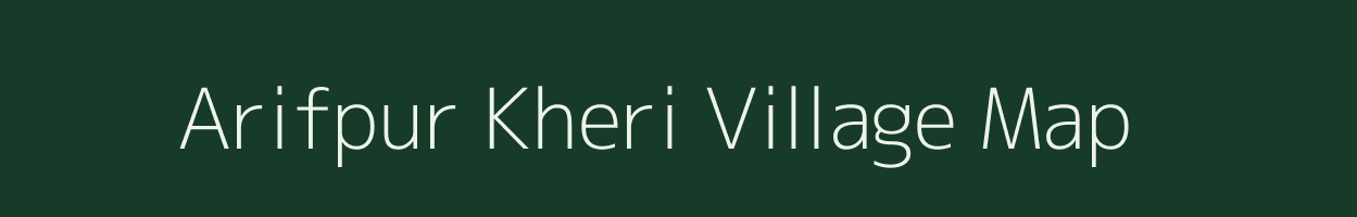 Arifpur Kheri village map in Uttar Pradesh