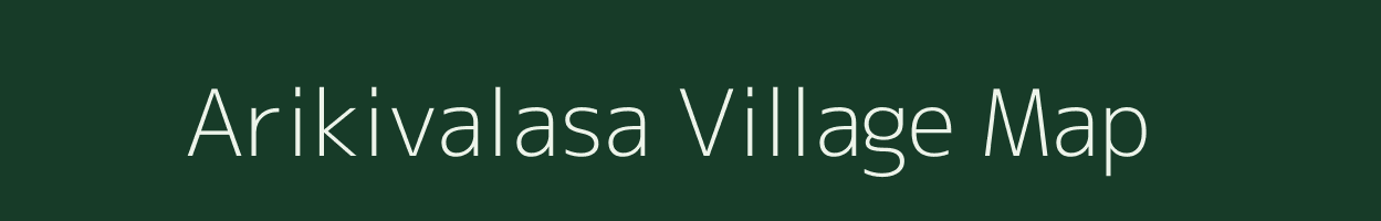 Arikivalasa village map in Andhra Pradesh