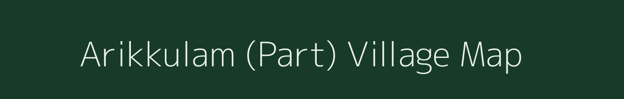 Arikkulam (Part) village map in Kerala