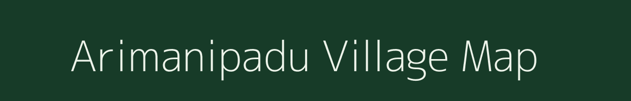 Arimanipadu village map in Andhra Pradesh