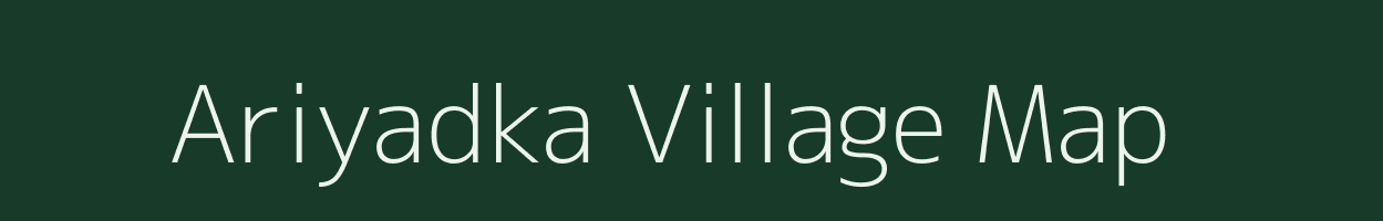 Ariyadka village map in Karnataka