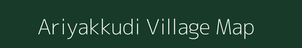 Ariyakkudi village map in Tamil Nadu