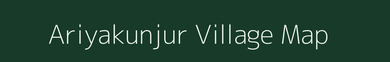 Ariyakunjur village map in Tamil Nadu