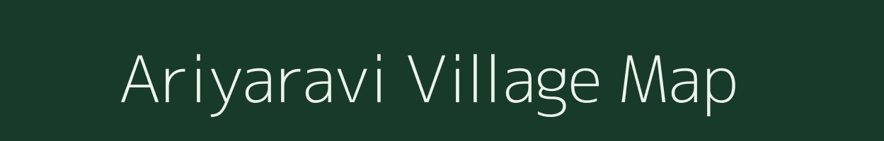 Ariyaravi village map in Tamil Nadu