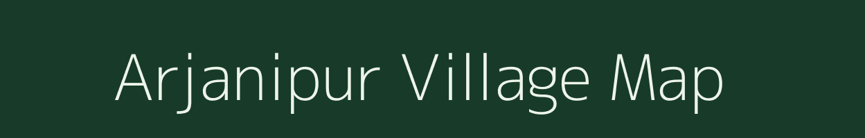 Arjanipur village map in Bihar