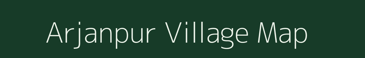 Arjanpur village map in Assam