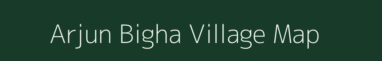 Arjun Bigha village map in Bihar