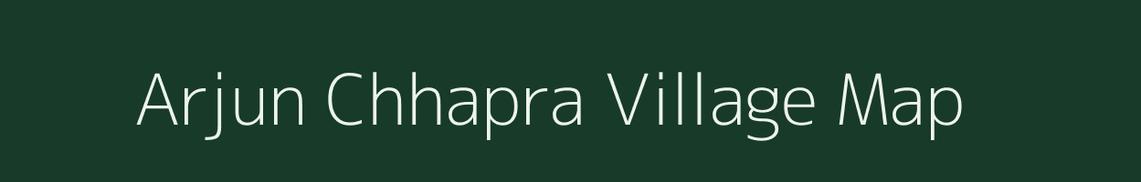 Arjun Chhapra village map in Uttar Pradesh