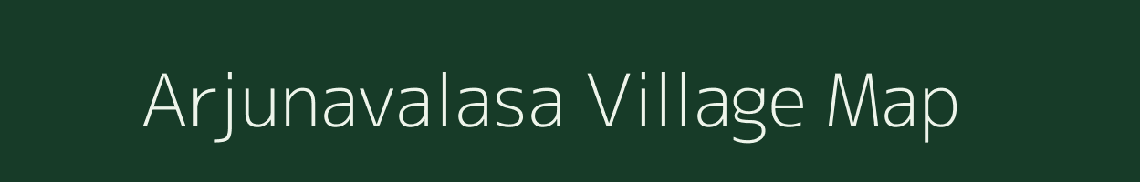 Arjunavalasa village map in Andhra Pradesh