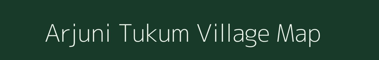 Arjuni Tukum village map in Maharashtra