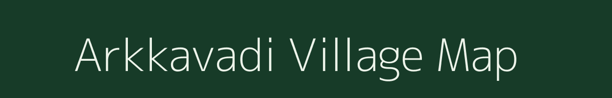 Arkkavadi village map in Tamil Nadu