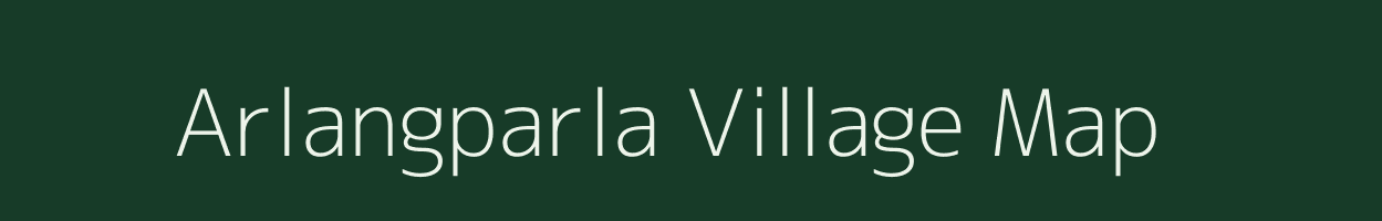 Arlangparla village map in Assam