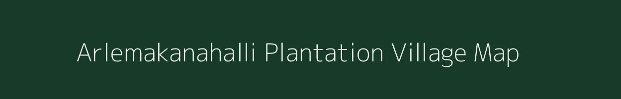 Arlemakanahalli Plantation village map in Karnataka