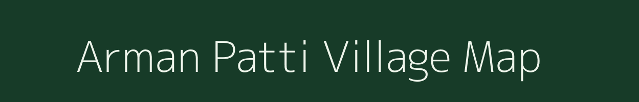 Arman Patti village map in Uttar Pradesh