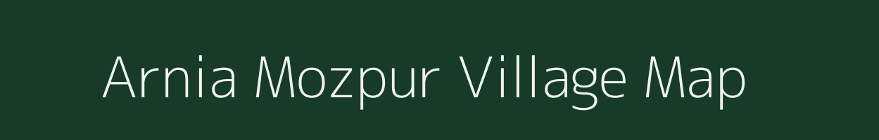 Arnia Mozpur village map in Uttar Pradesh