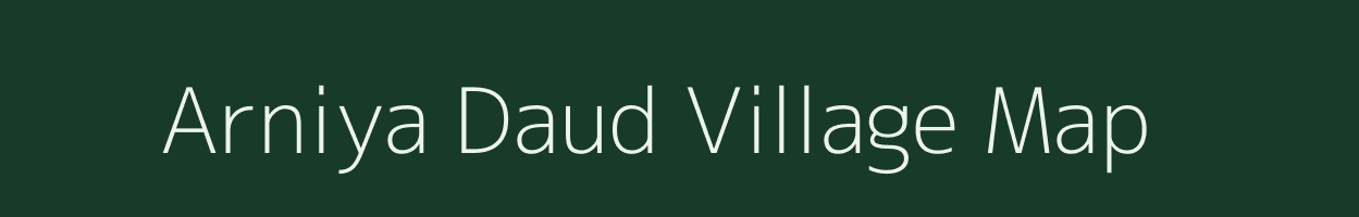 Arniya Daud village map in Madhya Pradesh