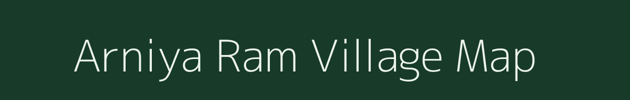 Arniya Ram village map in Madhya Pradesh