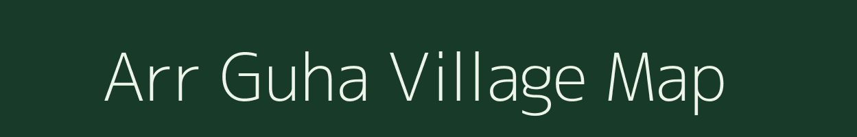 Arr Guha village map in Arunachal Pradesh