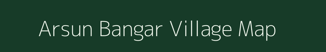 Arsun Bangar village map in Uttar Pradesh