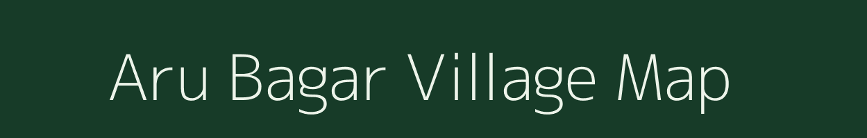 Aru Bagar village map in Uttarakhand