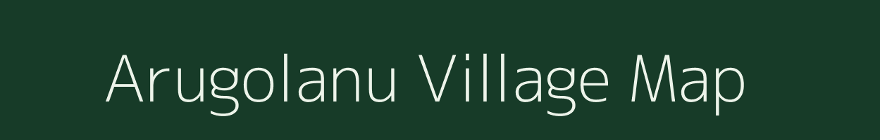 Arugolanu village map in Andhra Pradesh